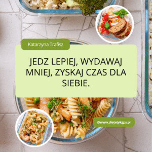Jedz lepiej. Wydawaj mniej. Zyskaj czas dla siebie!